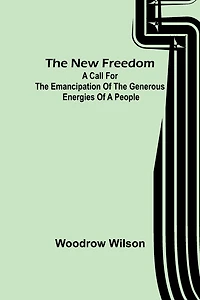 the New Freedom: a Call for Emancipation of Generous Energies People