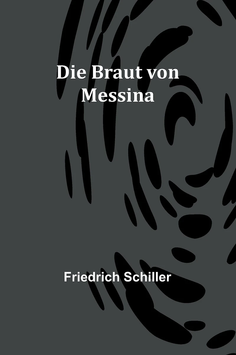 Die Braut von Messina