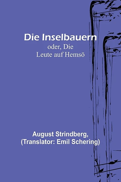 Die Inselbauern; oder, Die Leute auf Hemsö