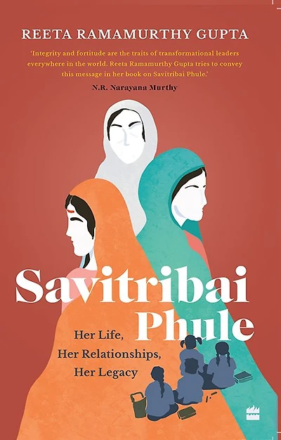 Savitribai Phule: Her Life, Relationships, Legacy