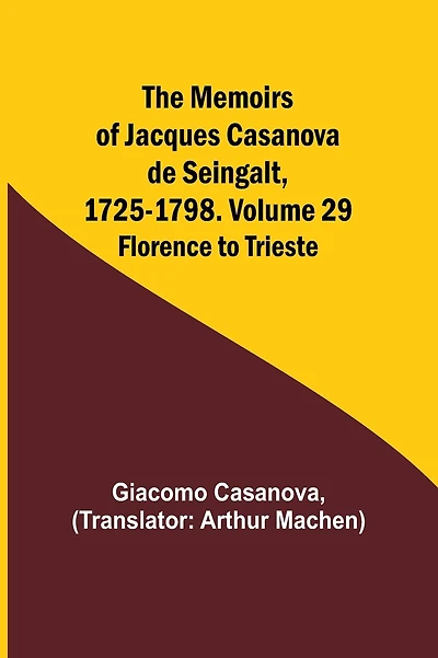 The Memoirs of Jacques Casanova de Seingalt
