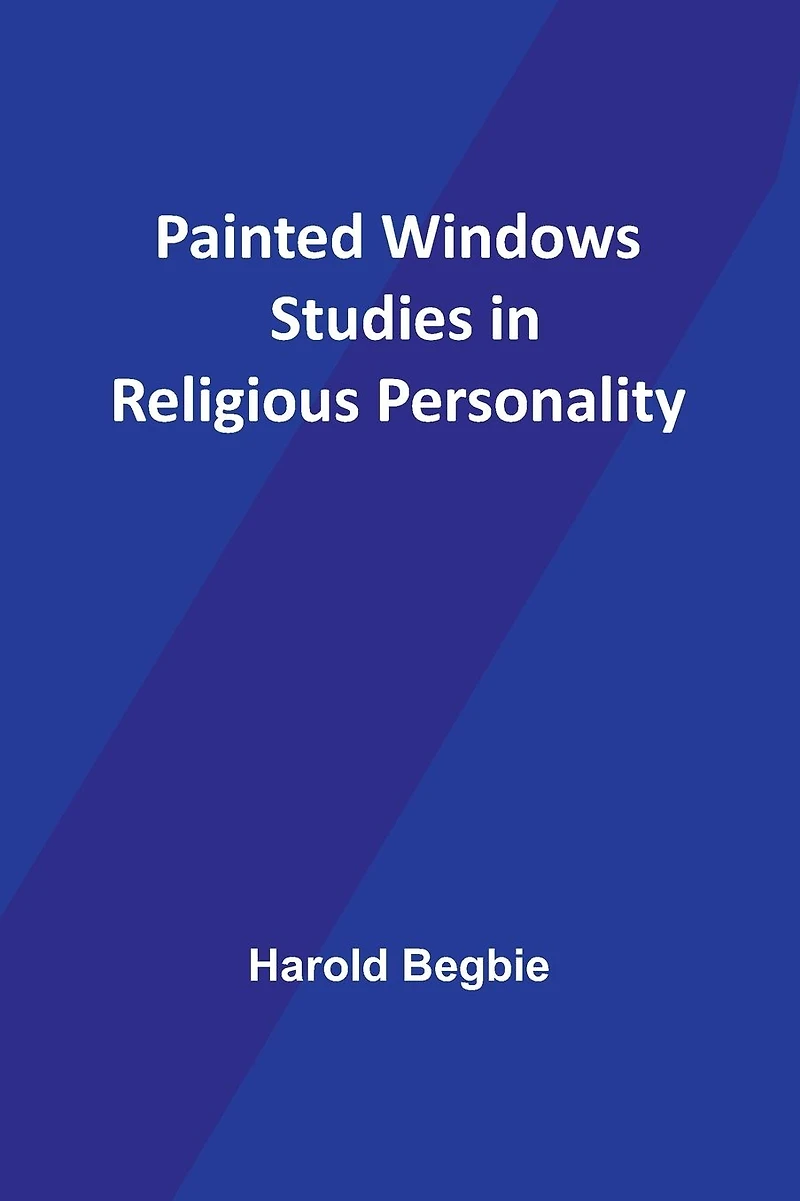 Painted Windows Studies Religious Personality