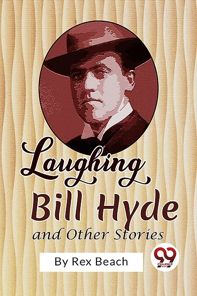 Laughing Bill Hyde and Other Stories