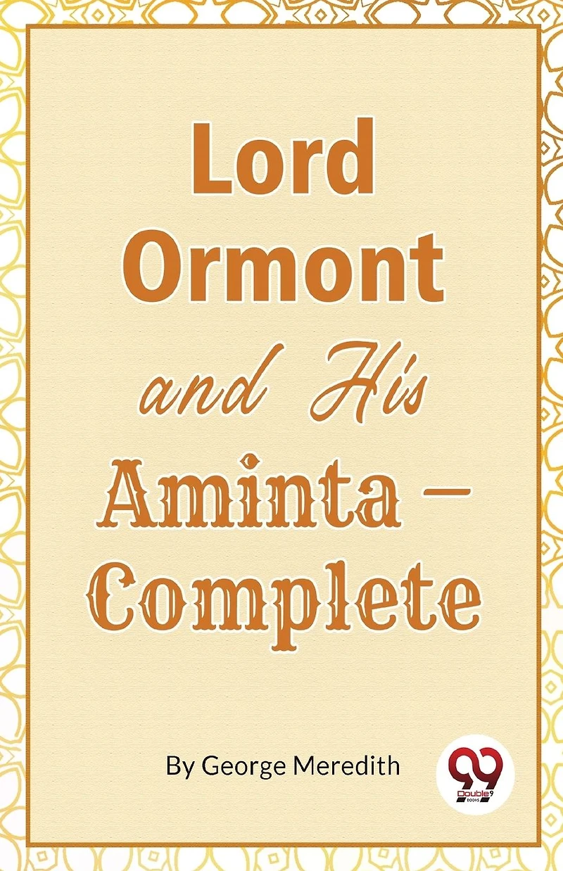 Lord Ormont and His Aminta - Complete