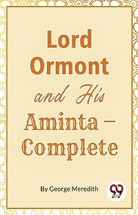 Lord Ormont and His Aminta - Complete