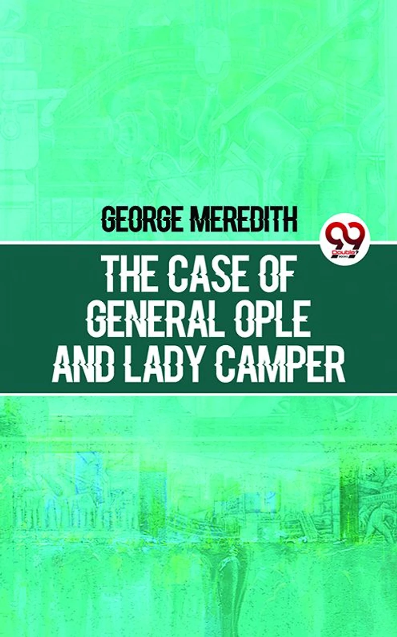The Case of General Ople and Lady Camper