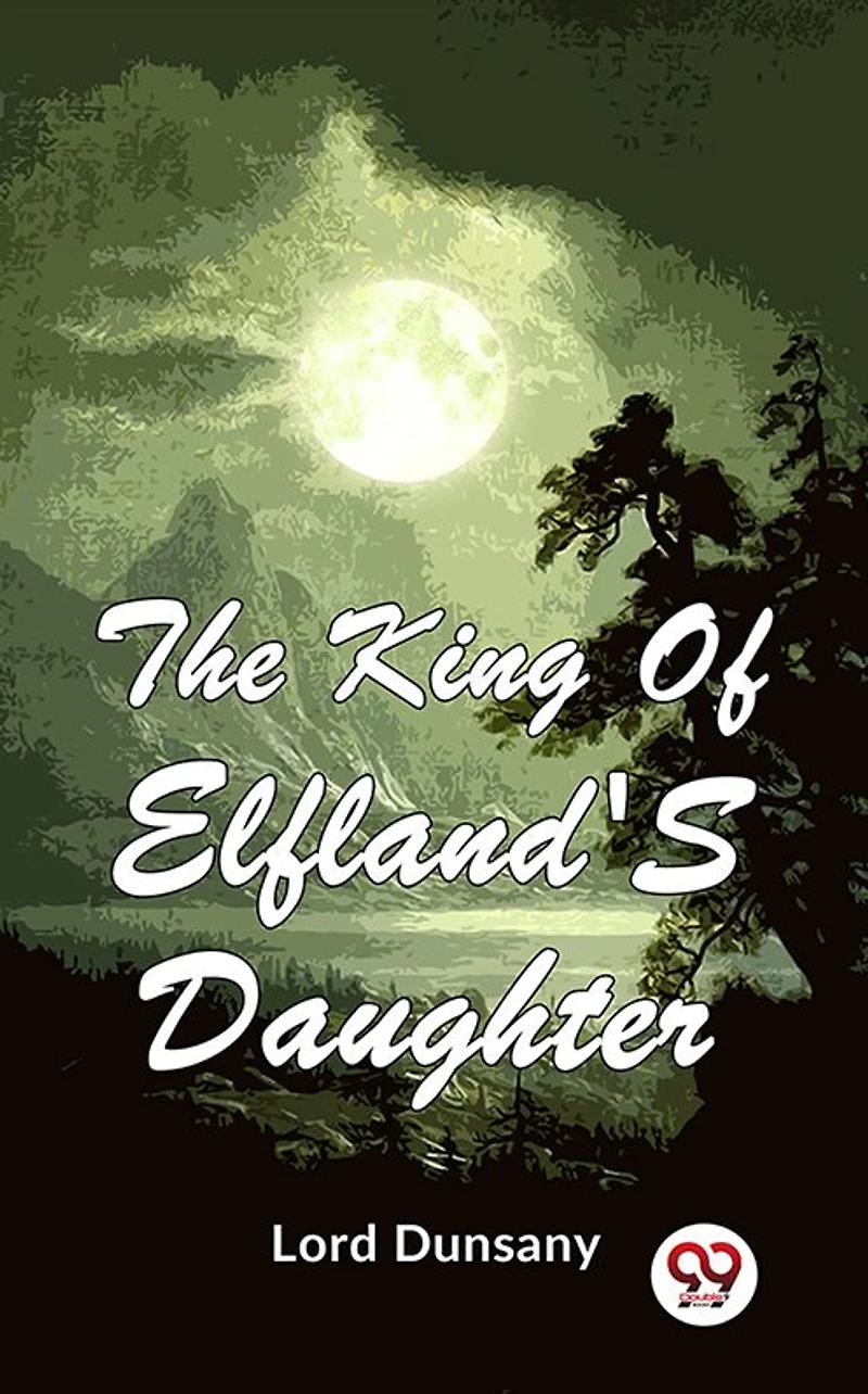 The King of Elfland's Daughter