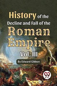History Of The Decline And Fall Roman Empire Vol-3