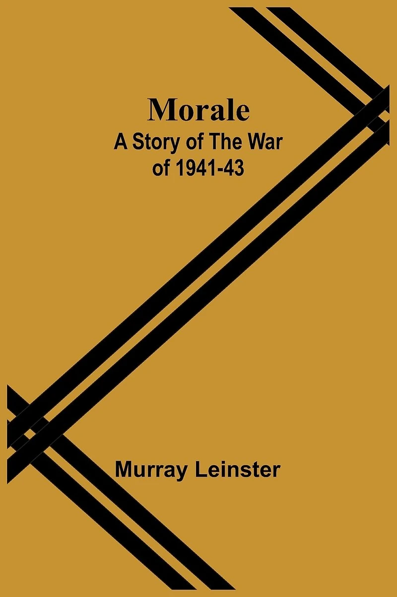 Morale: A Story of the War 1941-43