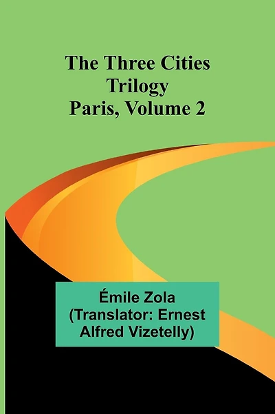 The Three Cities Trilogy: Paris