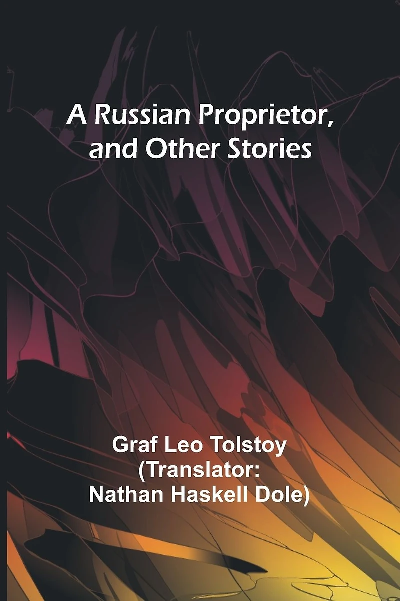 A Russian Proprietor and Other Stories