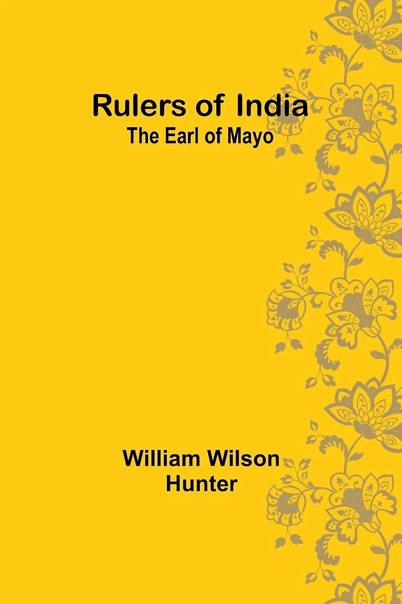 Rulers of India: The Earl Mayo
