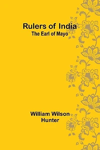 Rulers of India: The Earl Mayo