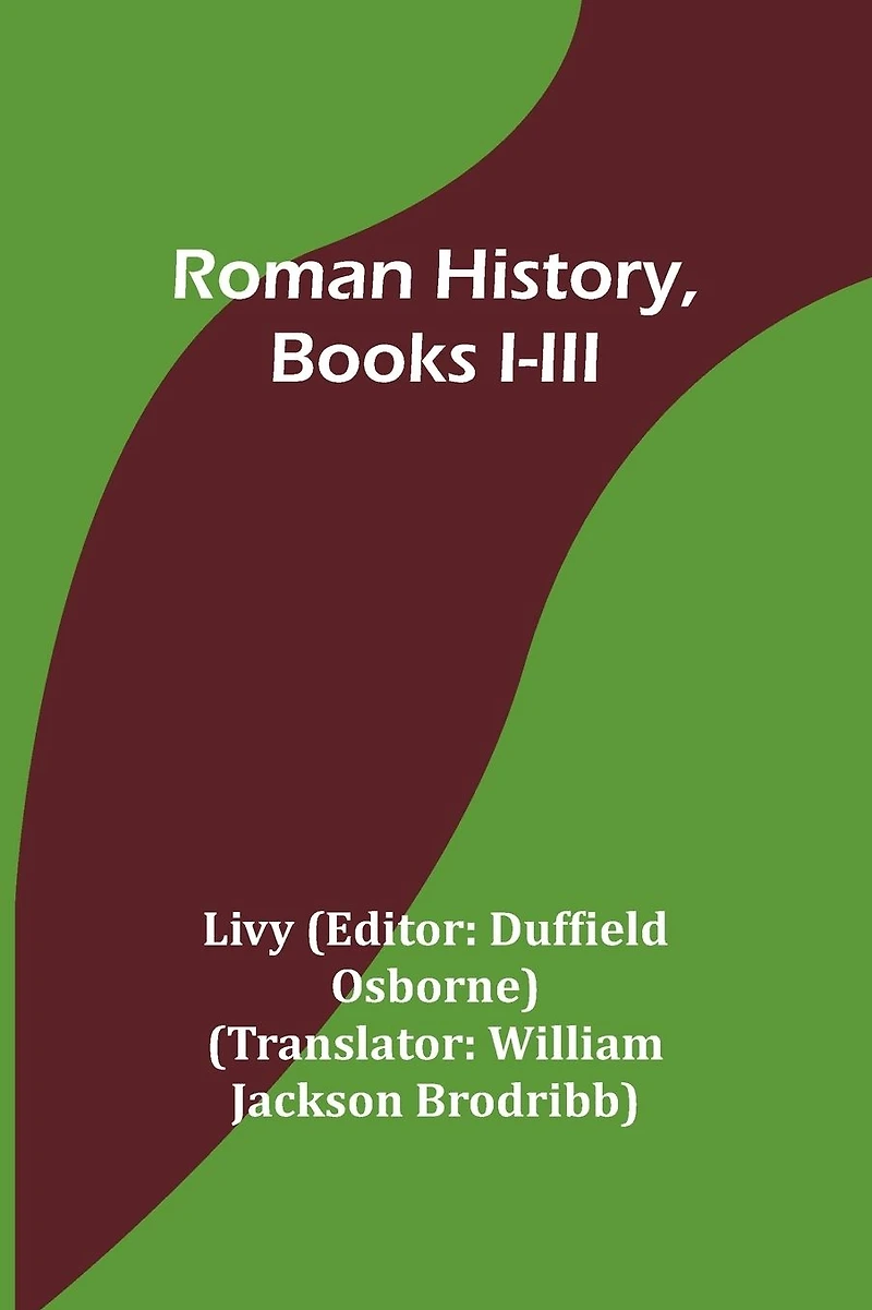 Roman History, Books I-III