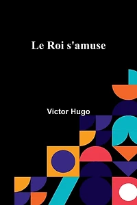 Le roi s'amuse