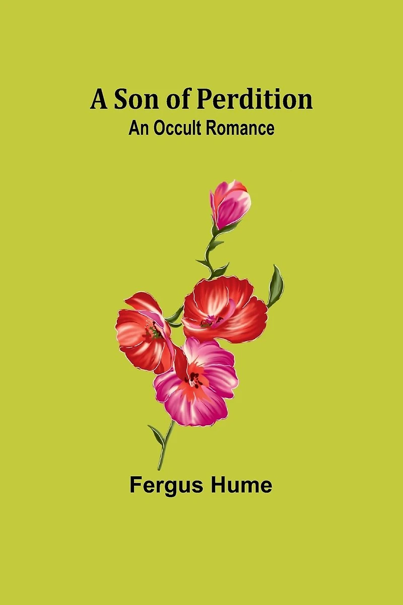 A Son of Perdition: An Occult Romance
