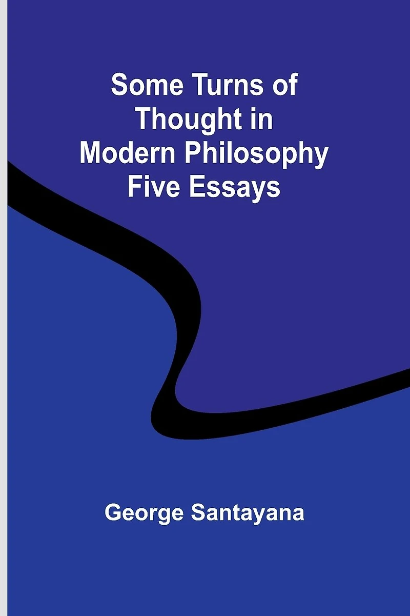 Some Turns of Thought in Modern Philosophy: Five Essays