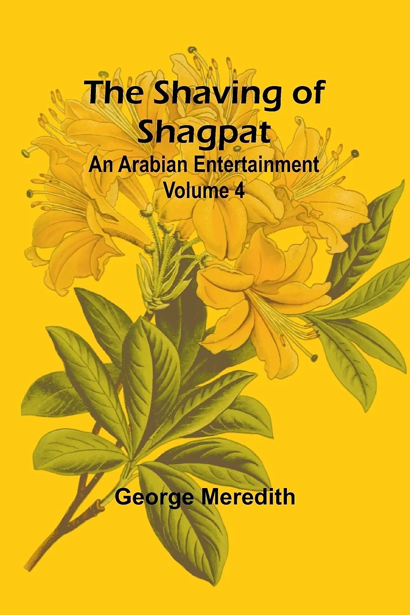 The Shaving Of Shagpat An Arabian Entertainment Volume