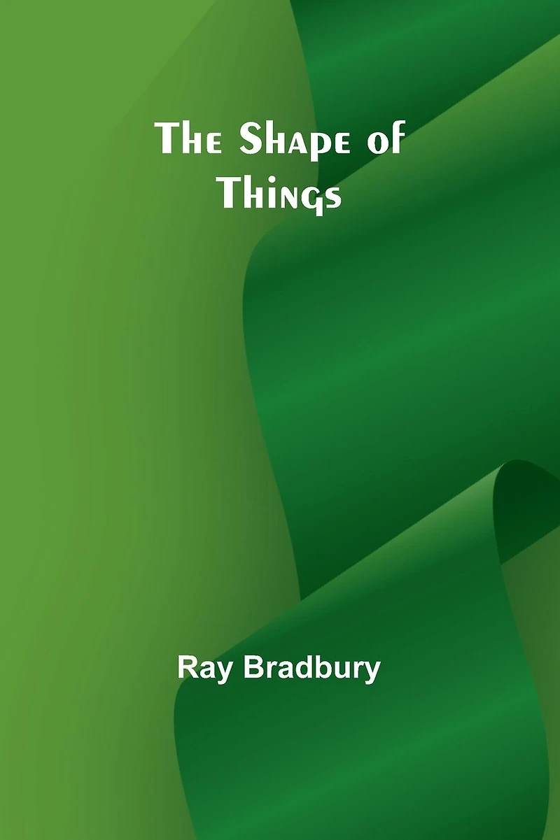 The Shape of Things