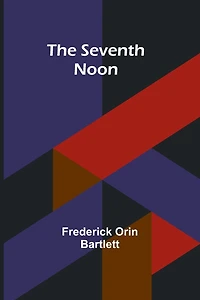 The Seventh Noon
