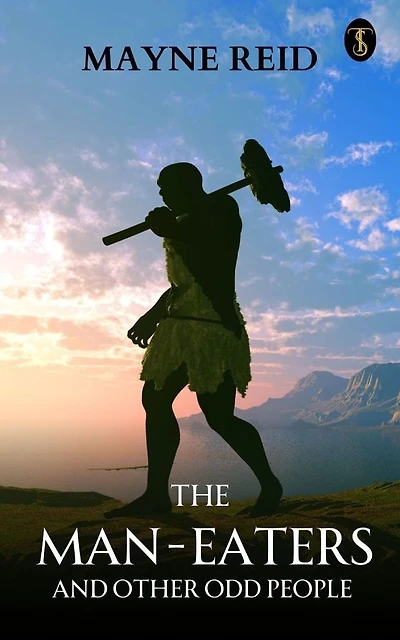 The Man-eaters and Other Odd People