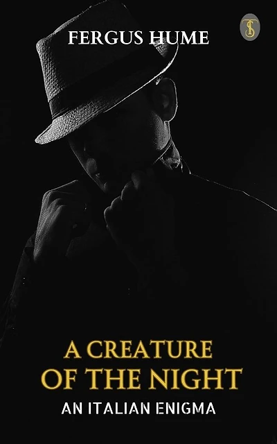 A Creature of the Night; An Italian Enigma