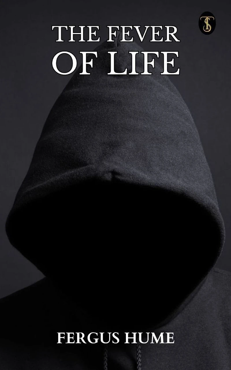 The Fever of Life