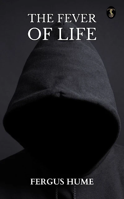 The Fever of Life
