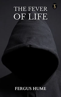 The Fever of Life