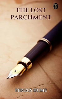 The Lost Parchment: A Detective Story