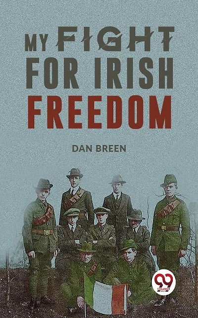 My Fight For Irish Freedom