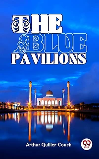 The Blue Pavilions