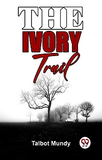 The Ivory Trail