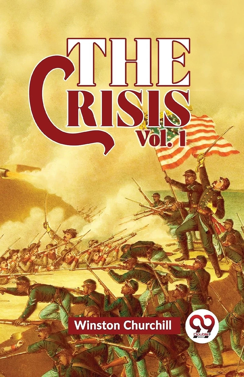 The Crisis, Vol. 1 (Esprios Classics)
