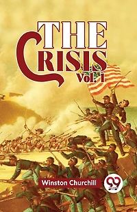 The Crisis, Vol. 1 (Esprios Classics)