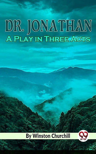 Dr. Jonathan A Play Three Acts