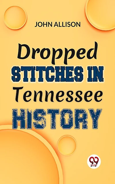 Dropped Stitches Tennessee History