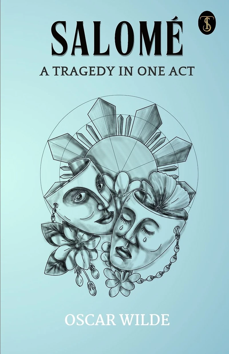 Salome. A Tragedy One Act