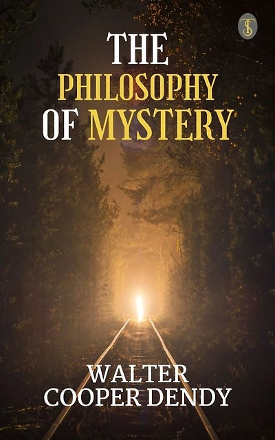 The Philosophy of Mystery