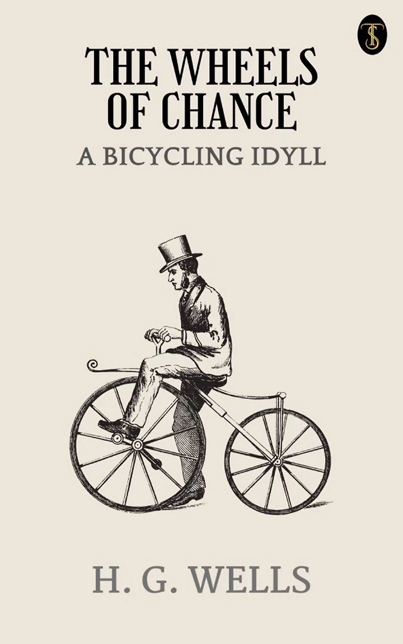 The Wheels of Chance; A Bicycling Idyll