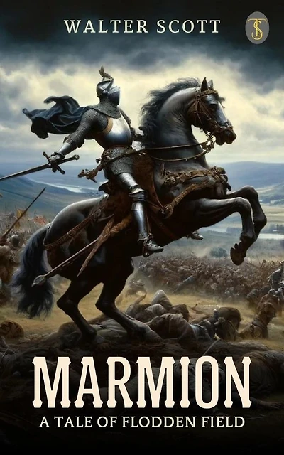 Marmion: A Tale of Flodden Field
