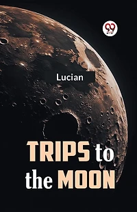 Trips to the Moon