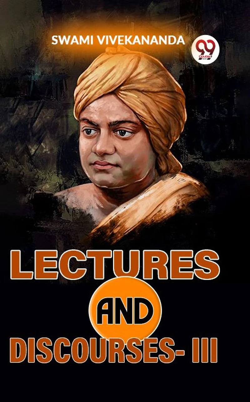 Lectures And Discourses -III