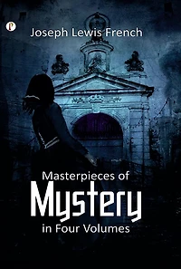 Masterpieces of Mystery Four Volumes: Ghost Stories