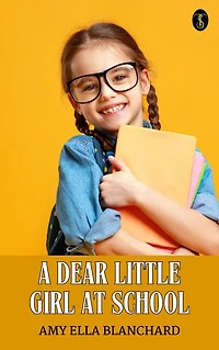 A Dear Little Girl at School