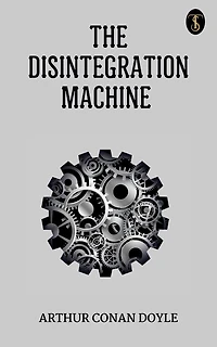 The Disintegration Machine