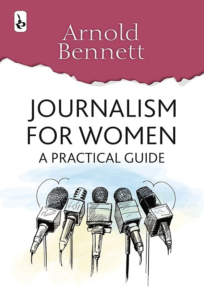 Journalism for Women: A Practical Guide
