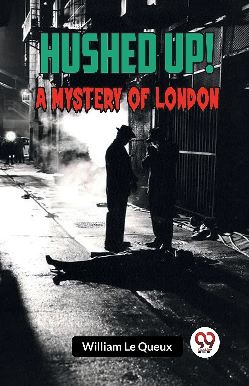 Hushed Up!: A Mystery of London
