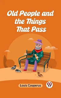 Old People and the Things That Pass