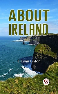 About Ireland (Classic Reprint)